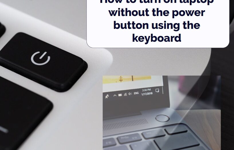 How to turn on laptop without the power button using the keyboard