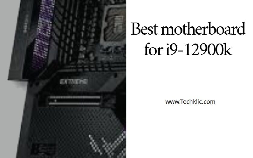 Best motherboard for i9-12900k